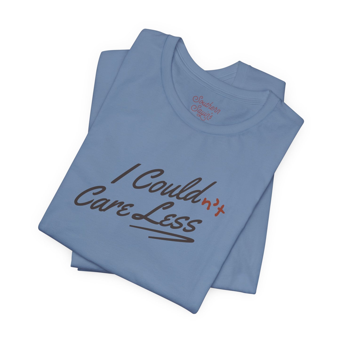 Could(n't) Care Less Tee