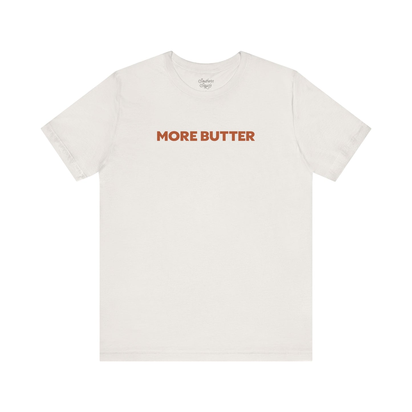 More Butter Tee