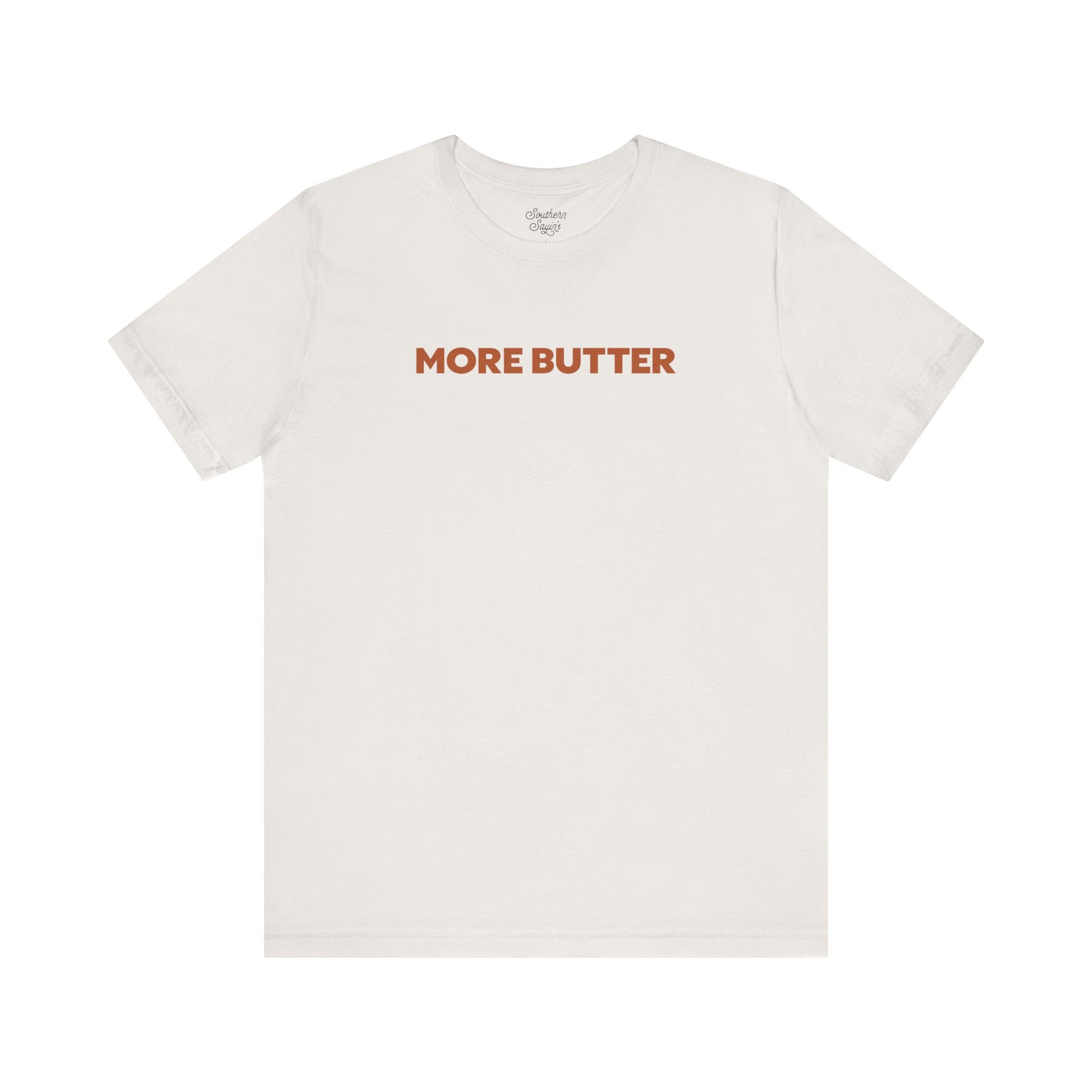 More Butter Tee