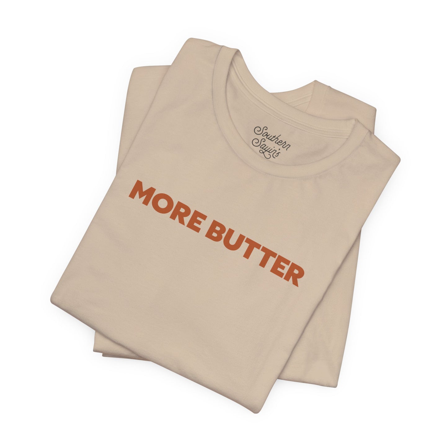 More Butter Tee