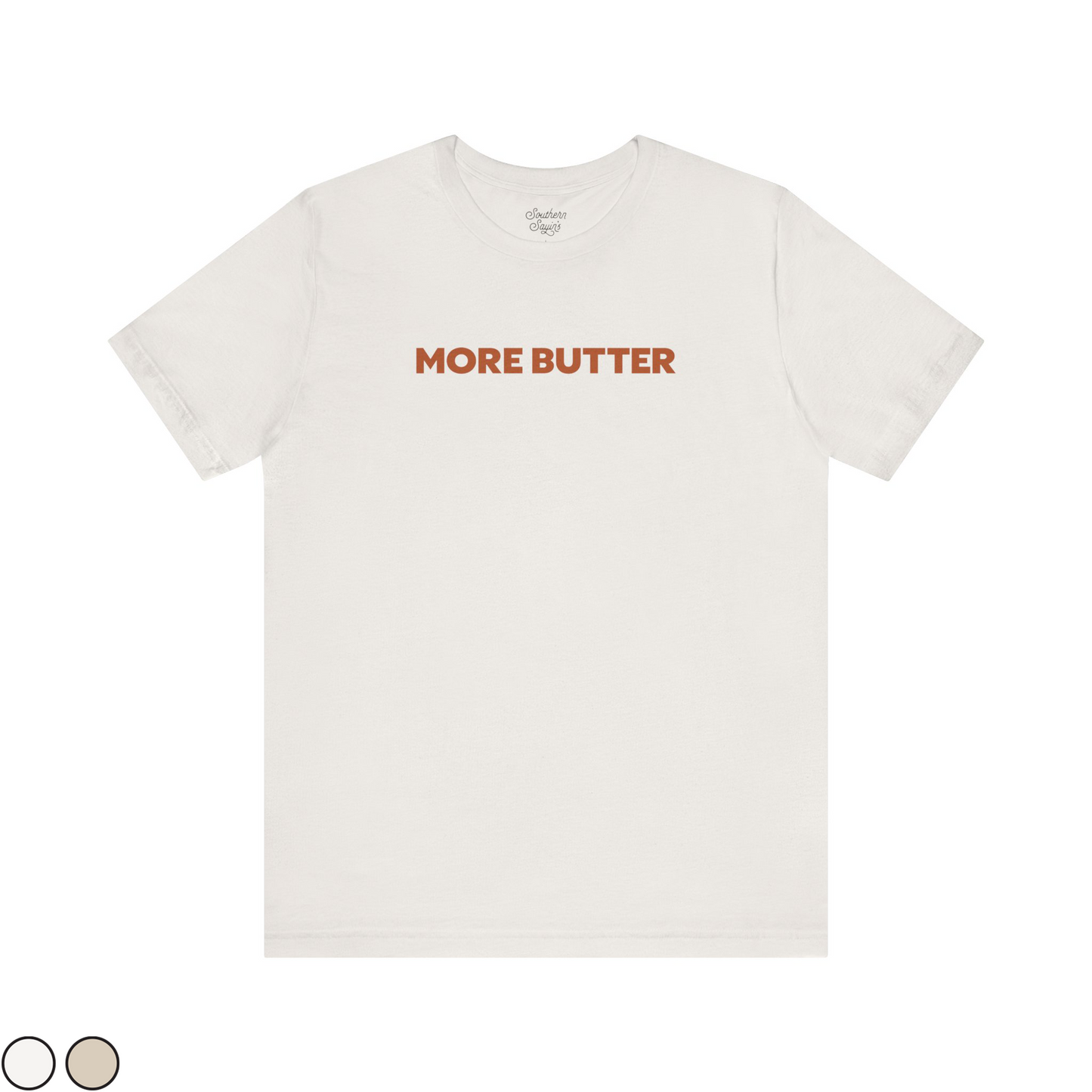 More Butter Tee