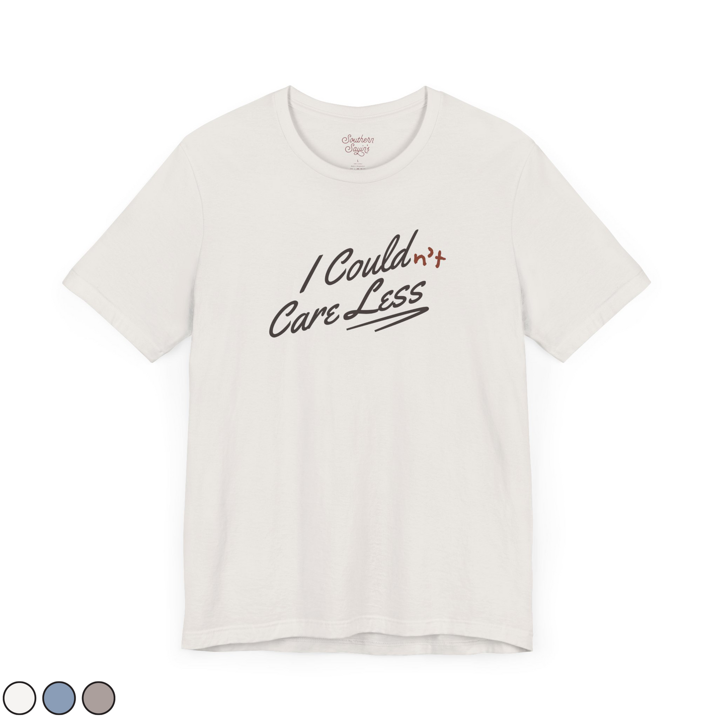 Could(n't) Care Less Tee