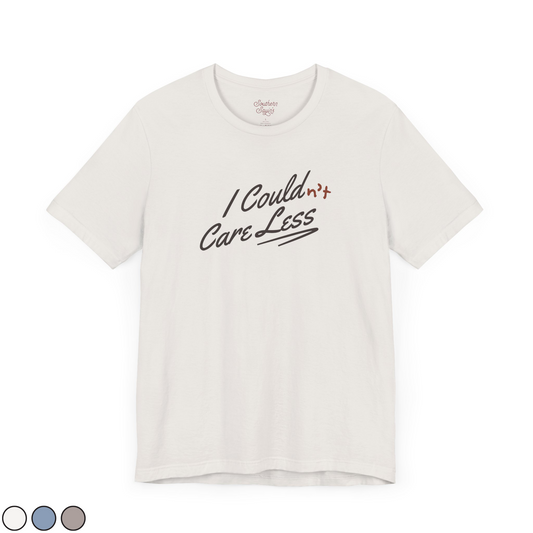 Could(n't) Care Less Tee